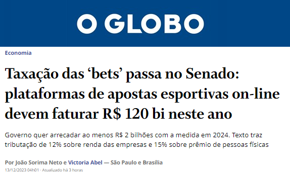 Taxação das ‘bets’ passa no Senado: plataformas de apostas esportivas on-line devem faturar R$ 120 bi neste ano - O Globo