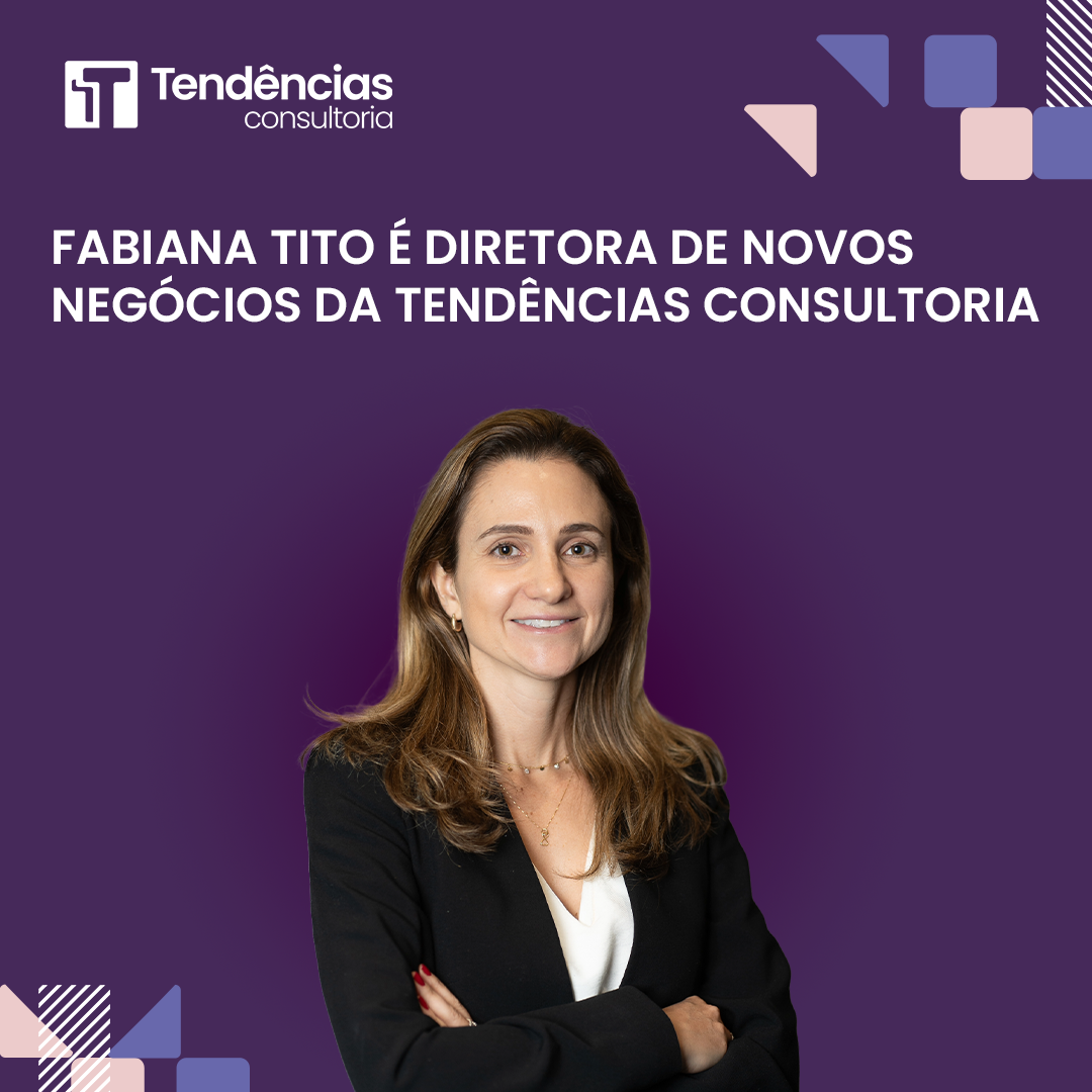 Com isso, Fabiana passa a integrar a Diretoria Executiva da Tendências, ao lado de Denise de Pasqual, Alessandra Ribeiro e Ernesto Guedes.