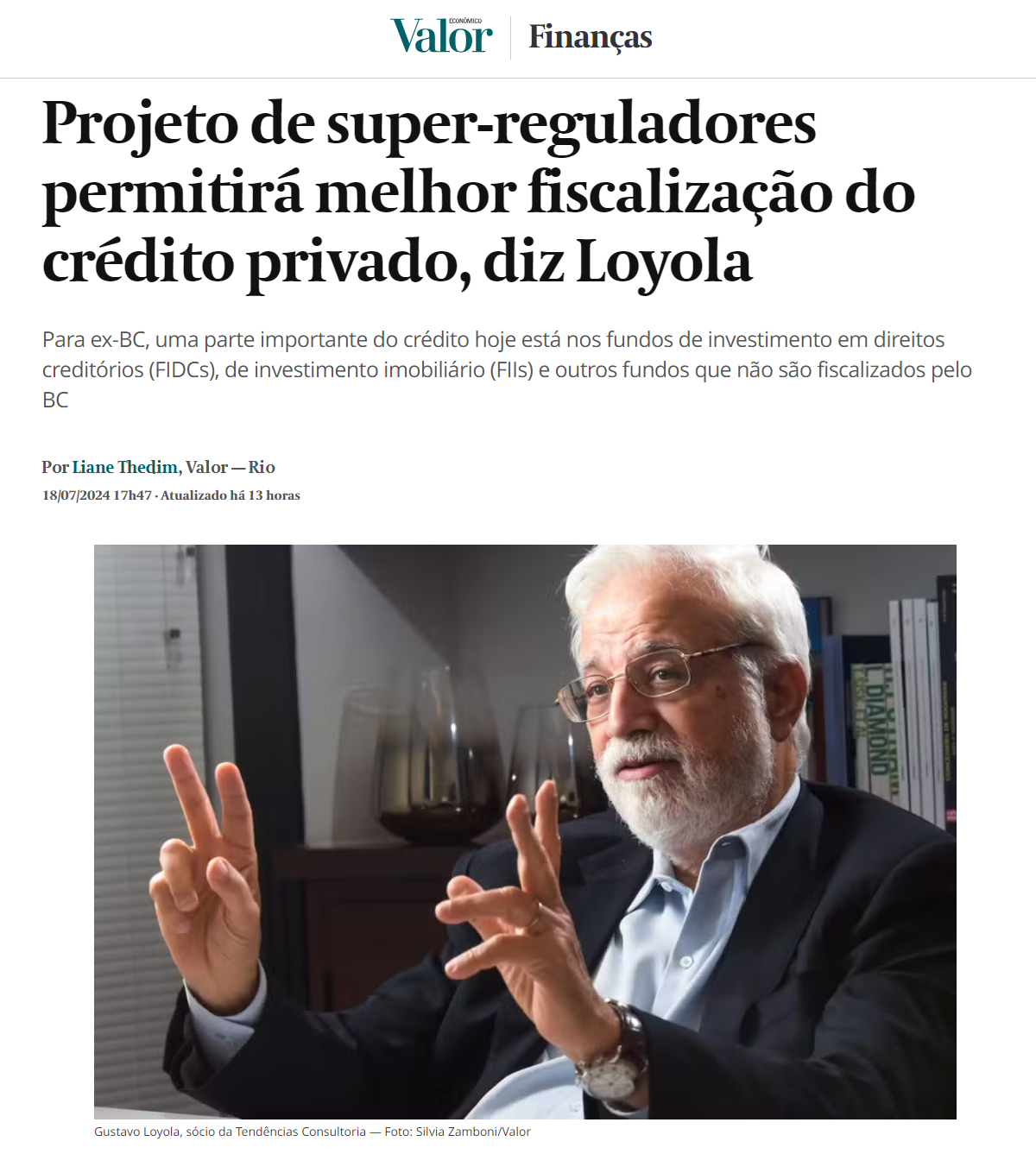 Projeto de super-reguladores permitirá melhor fiscalização do crédito privado, diz Loyola - Valor Econômico
