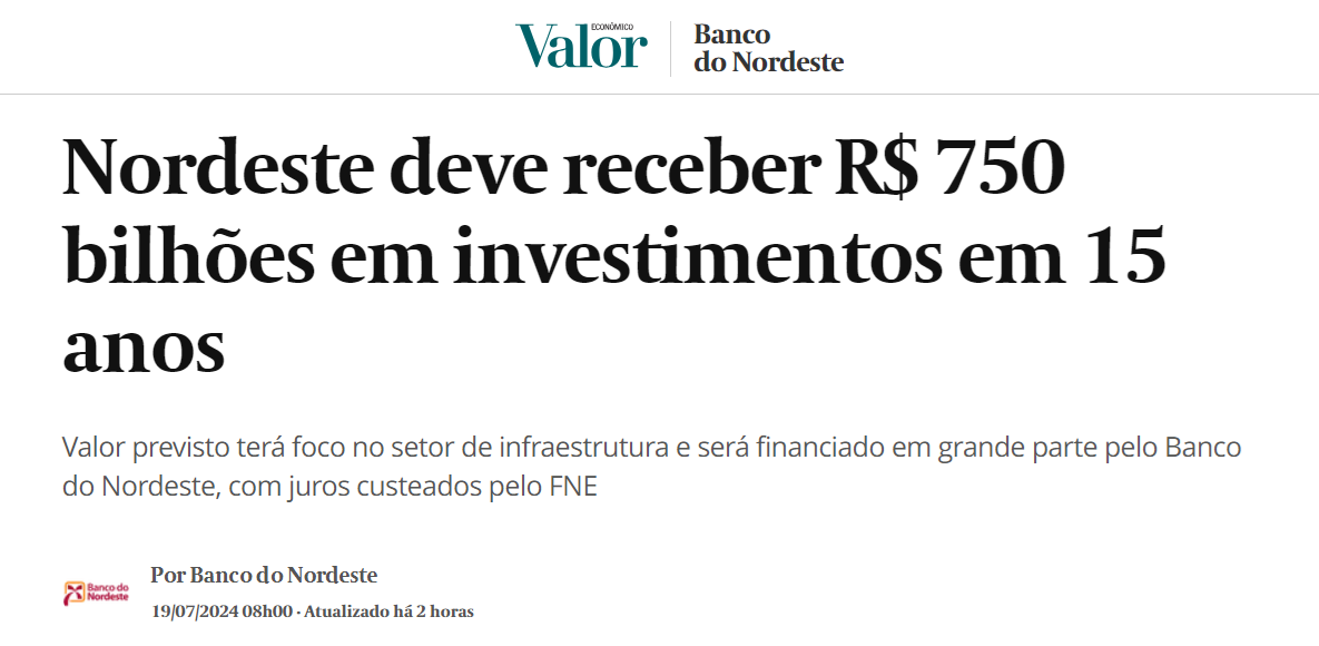 Nordeste deve receber R$ 750 bilhões em investimentos em 15 anos - Valor Econômico
