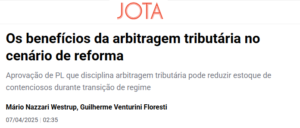 Os benefícios da arbitragem tributária no cenário de reforma - Jota
