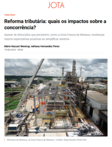 Reforma tributária: quais os impactos sobre a concorrência? - Jota