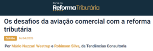 Os desafios da aviação comercial com a Reforma Tributária - Portal da Reforma Tributária