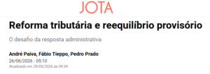 Reforma tributária e reequilíbrio provisório - Jota