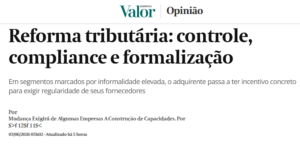 Reforma tributária: controle, compliance e formalização - Valor Econômico