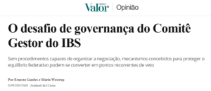 O desafio de governança do Comitê Gestor do IBS - Valor Econômico