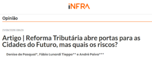 Reforma Tributária abre portas para as Cidades do Futuro, mas quais os riscos? - Agência Infra
